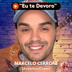 Eu te devoro - Marcelo Cerrone