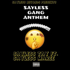 SayLessGang Anthem ~ SayLessTae Ft. SayLessMaree