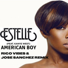 ESTELLE - American Boy - Rico Vibes & Jose Sanchez remix