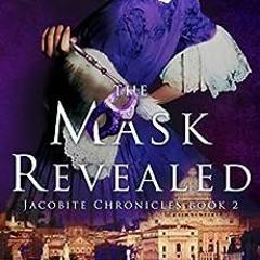 ( IJo ) The Mask Revealed (The Jacobite Chronicles Book 2) by Julia Brannan ( lVB )
