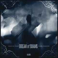 Mercan Dede - Dream Of Shams (Ikaru Rework)[HAL004]