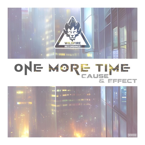 [WR044] Cause & Effect- One More Time