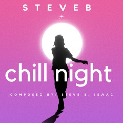 Chill Night - Steve B