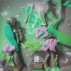Yeat - Jus better (Prod. Smash29k)  [DREAMTHUG + DJ OB1 EXCLUSIVE]