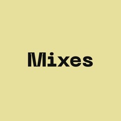Mixes