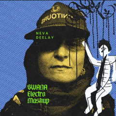 SWANA Electro Mashup