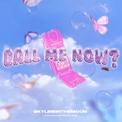 Call Me Now (Sped Up ver.)