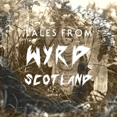 Tales From Wyrd Scotland | Episode 11 - The Casebook Of The Photogenic Fairies