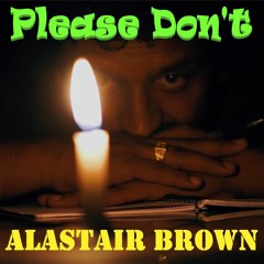 PLEASE DON'T - New Remastered Version