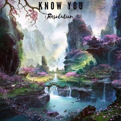 RESOLUTION - KNOW YOU {FREE DOWNLOAD}