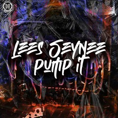 Lees Seynee - Pump It (Original Mix)