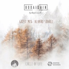 Circle Of Life By Deeper Sounds With Bodaishin + Guest Mix Alvaro Suarez - Feb 2020