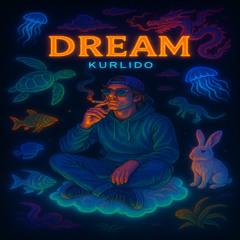 KURLIDO - Dream