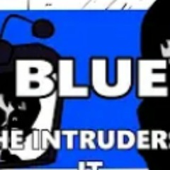 NO I'M INTRUDER (Blue But TV Intruder and Intruder sings it)FNF Cover Mandela Catalogue(MP