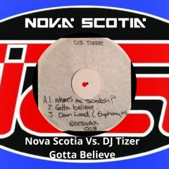 Euphony Vs. DJ Tizer - Gotta Believe (Nova Scotia Remix)