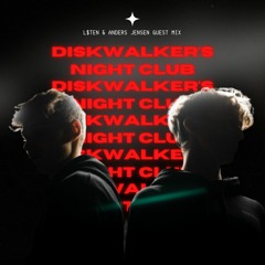 DiskWalker's Night Club #07 | L$TEN & Anders Jensen Guest Mix