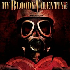 My BLOODY VALENTINE