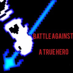 Battle Against A True Hero - Remix