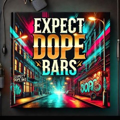 Expect Dope Bars Prod. KOOL D.J. R.K.M.