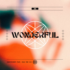 DarKYYComet feat. Cole The VII - Wonderful
