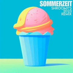 Sommerzeit (2023 Remix)