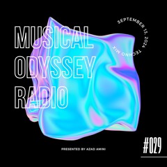 Musical Odyssey Radio #029 [Techno]
