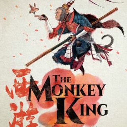 Stream Online Read Ebook The Monkey King Vol 1: Journey to the West by
