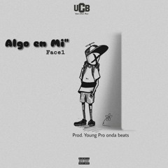 ALGO EN MI(Mixed.By Young Pro onda Beats)