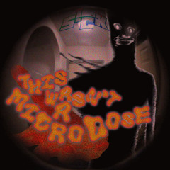 (this wasn't a microdose)