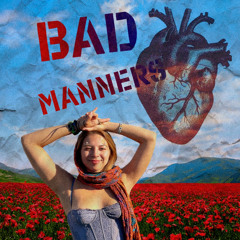 Bad manners (prod. Judah Jump)