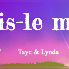 Remix Lynda ft Tayc - Dis-le moi