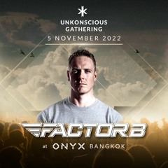 UNK Gathering - Factor B 5-Nov-22