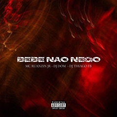 Bebe Não Nego