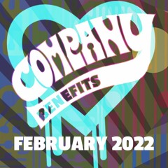 February 2022 Company Benefits