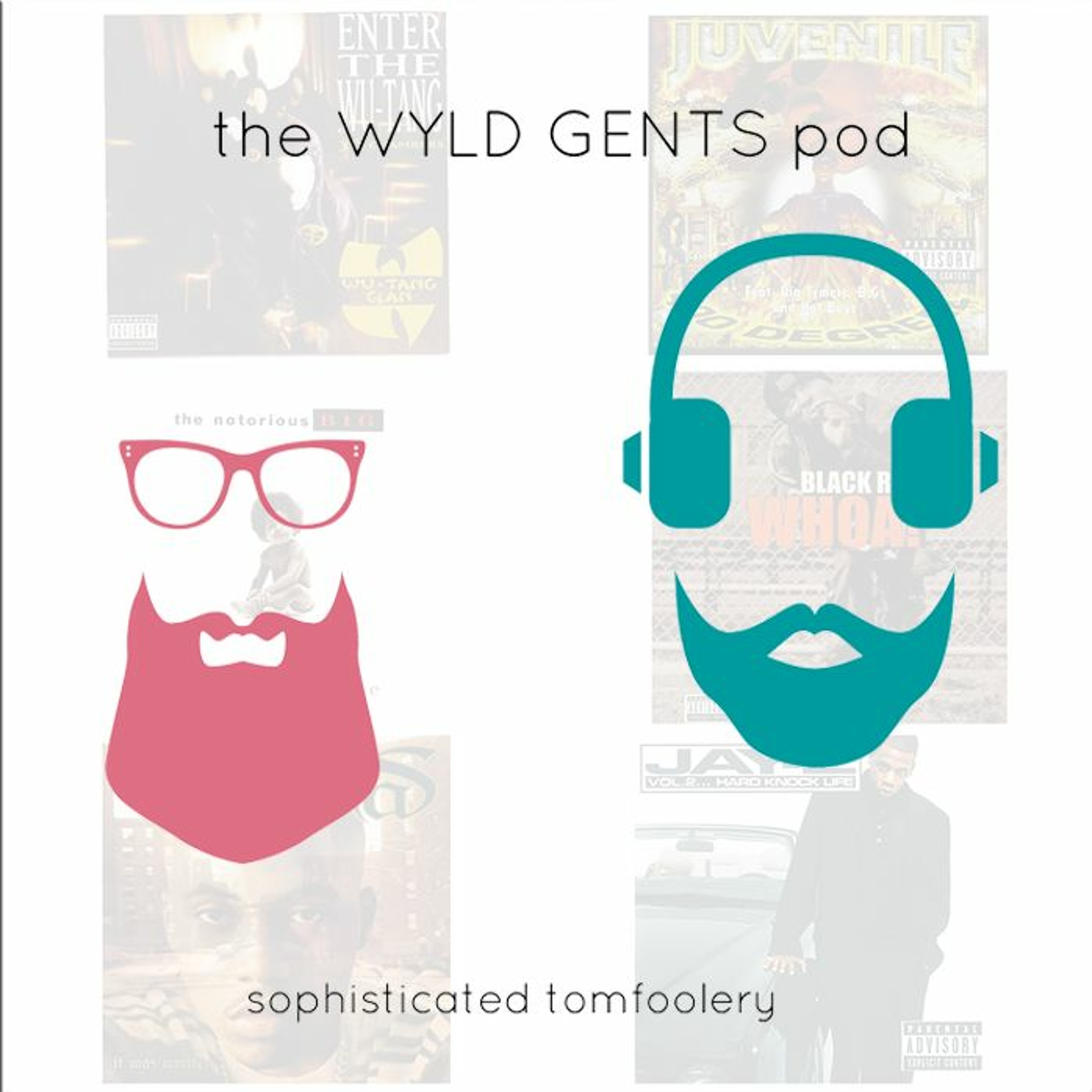 The Wyld Gents Pod