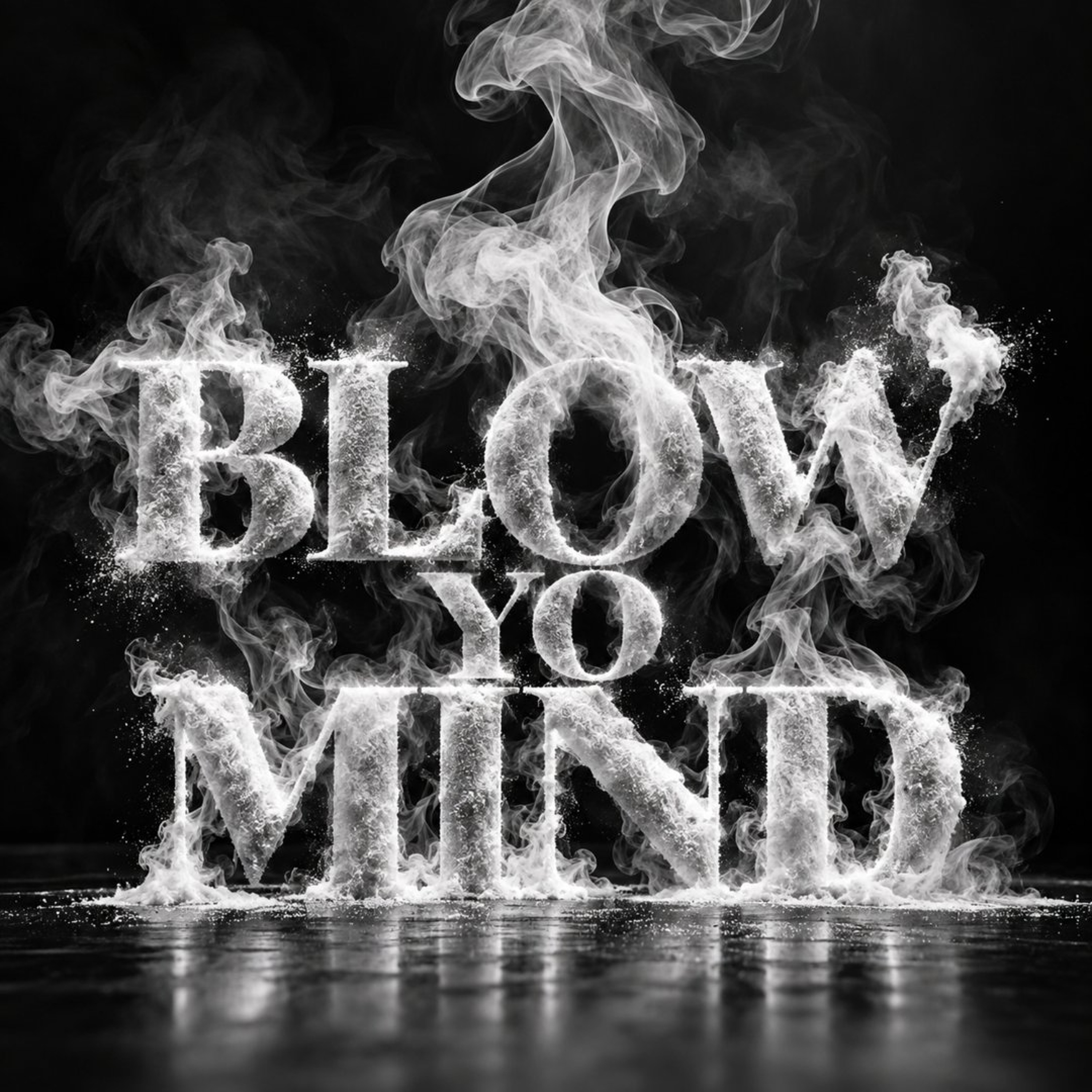 BLOW YO MIND episode artwork