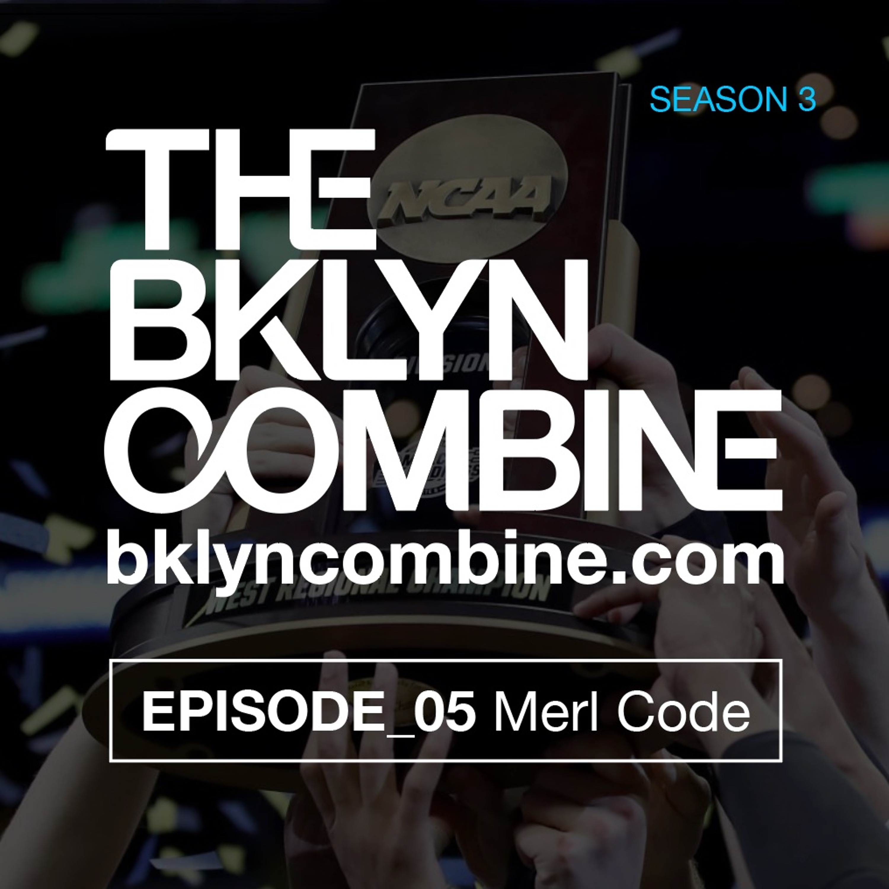 Bklyn Combine Podcast