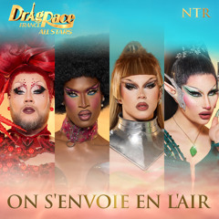 The Cast of Drag Race France All Stars, Yelle · On s'envoie en l'air (NTR version)