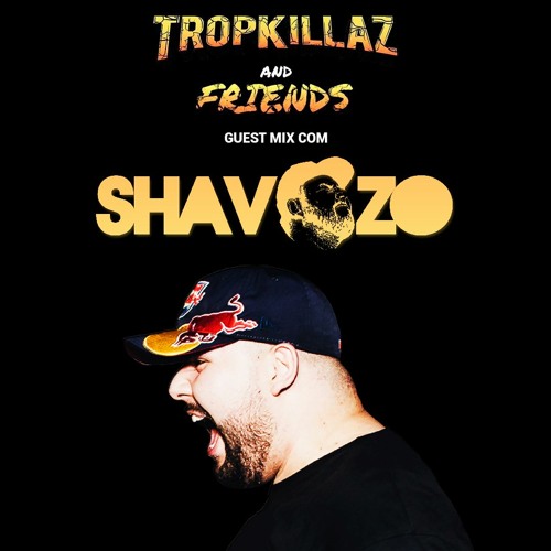 Shavozo @ Tropkillaz And Friends na Twitch 🌴