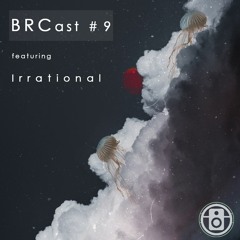 BRCast #9 Irrational