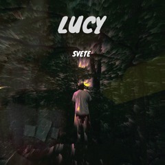 Lucy (prod by Svete)
