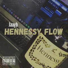 Jaayb - Hennessy Flow (Prod. By Ran)