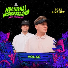 VOLAC - Live @ Nocturnal Wonderland 2022