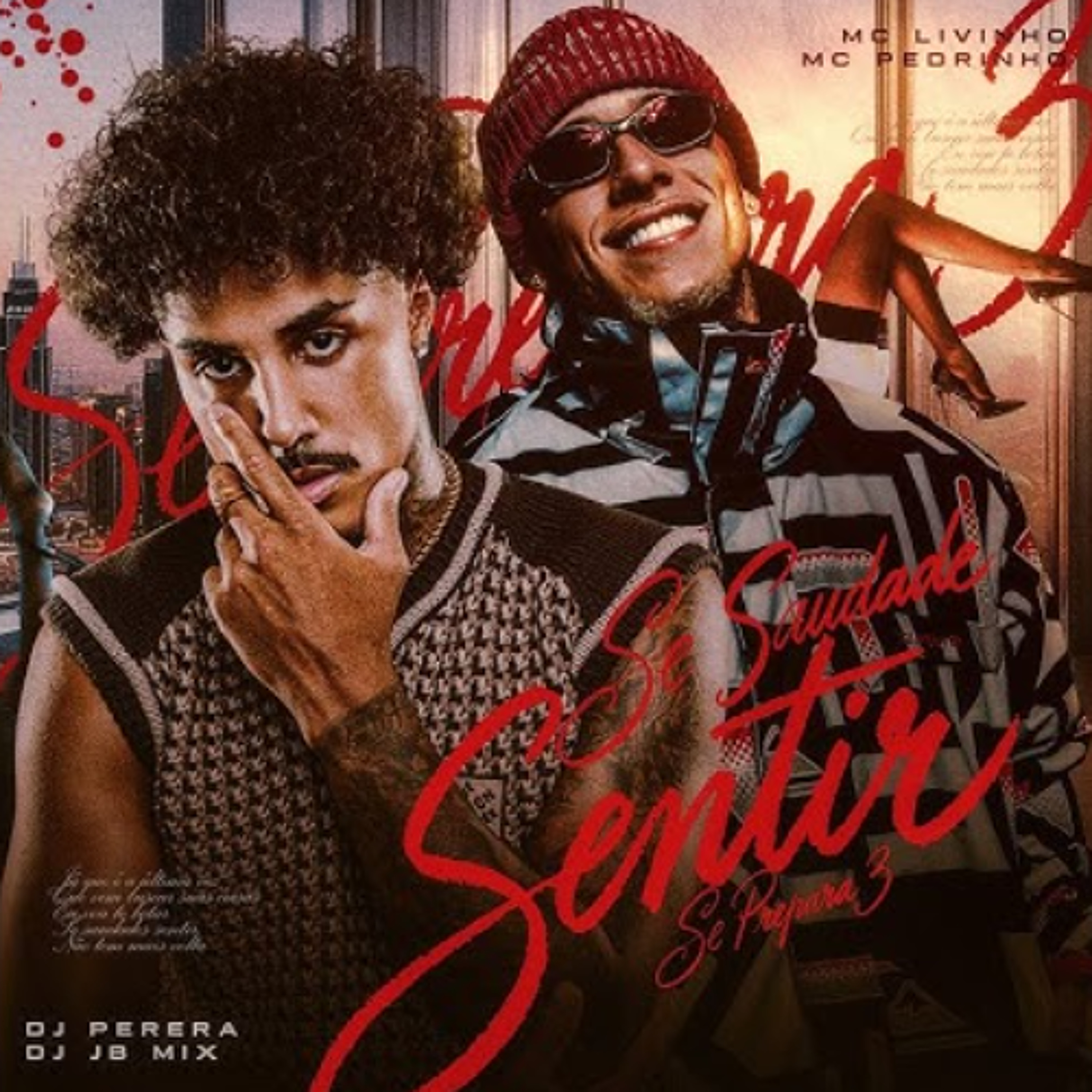 SE SAUDADE SENTIR - SE PREPARA 3  MC LIVINHO MC PEDRINHO