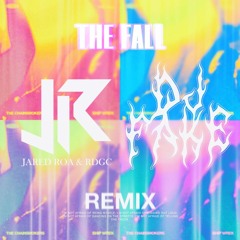 The Chainsmokers, Ship Wrek - The Fall (DJ Fake, Jared Roa & RDGC Remix)