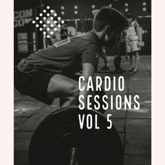 Cardio Session 5 Hip Hop Edition (Clean)