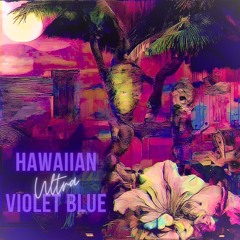 Hawaiian Ultra Violet Blue