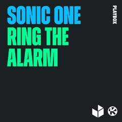 Sonic One - Ring The Alarm (KYANU Remix)