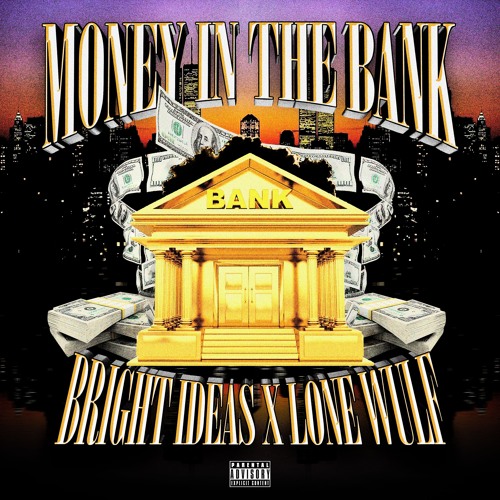 MONEY IN THE BANK W/ BRIGHT IDEAS