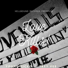 Love Kills (Ft. TreyVee)